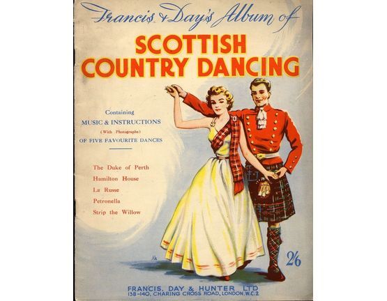 7807 | Francis & Day's Album of Scottish Country Dancing - Containing music and instructions (with photographs) of five favourite dances