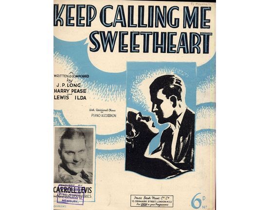 7830 | Keep Calling Me Sweetheart - Featuring Carroll Levis