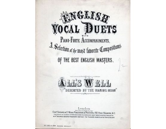7842 | All's Well "Deserted by the Waning Hour" - English Vocal Duets with Pianoforte accompaniments - Musical Bouquet No.'s 1363 and 1364