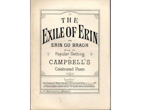 7842 | The Exile of Erin or " Erin Go Bragh" - Being the popular setting of Campbell's celebrated Poem - Musical Bouquet No. 7904