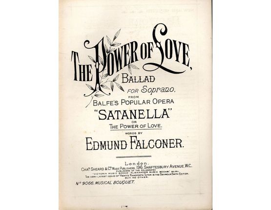 7842 | The Power of Love - Ballad for Soprano from Balfe's Popular Opera "Satanella" - Musical Bouquet No. 9066