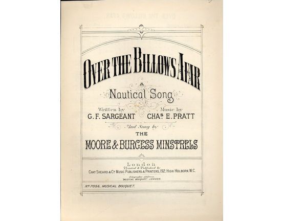 7843 | Over the Billows Afar - Nautical Song - As sung by the Moore & Burgess Minstrels - Musical Bouquet No. 7056