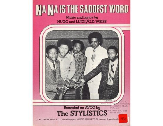 7850 | Na Na is the Saddest Word - Featuring The Stylistics