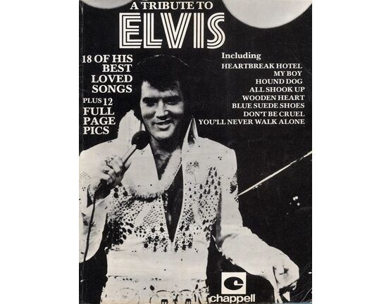 7857 | A Tribute to Elvis - 18 of His Best Loved Songs - For Voice & Piano with Chords