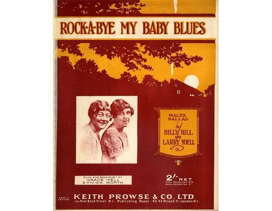 7883 | Rock-A-Bye My Baby Blues - Waltz Ballad - For Piano and Voice - Sung and Broadcast by Grace Ivell and Vivian Worth