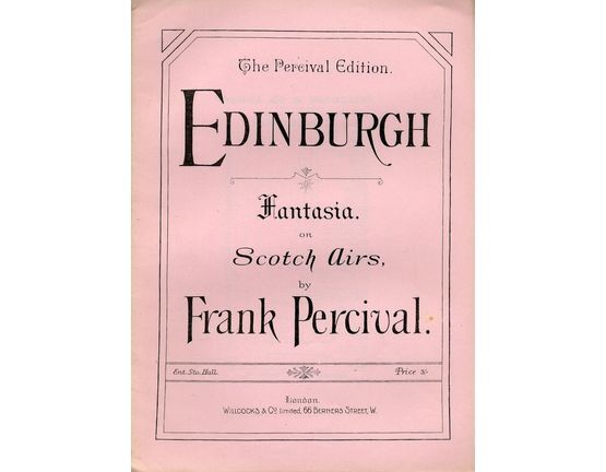 7958 | Edinburgh - Fantasia on Scotch Airs for Piano - The Percival Edition