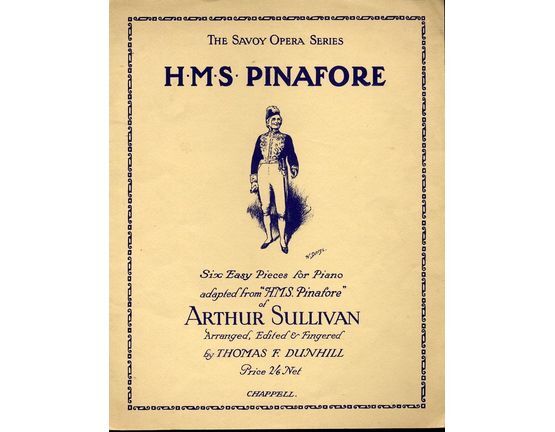 7979 | H. M. S. Pinafore - The Savoy Opera Series - Six Easy Pieces for Piano adapted from "H.M.S. Pinafore"