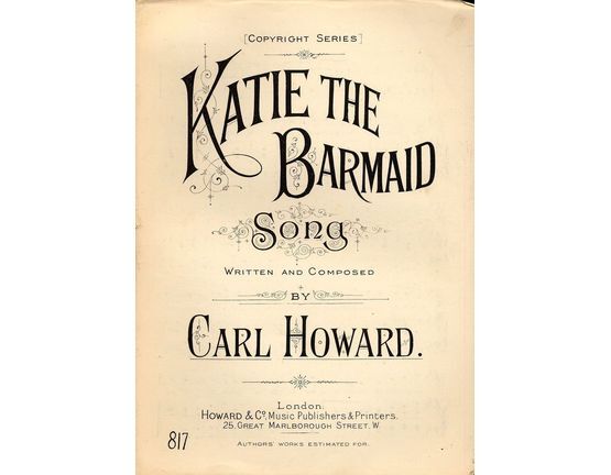 7992 | Katie the barmaid - Song - Howard and Co. Copyright Series No. 817