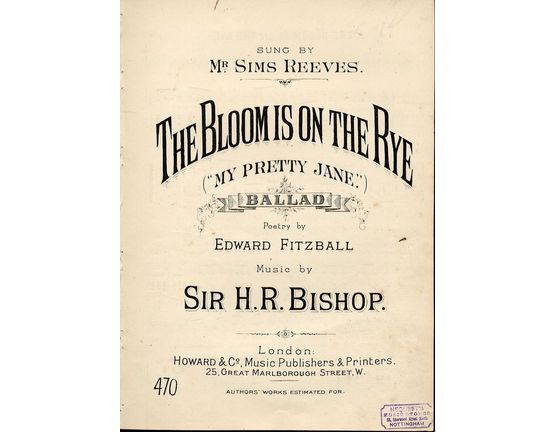 7992 | The Bloom is on the Rye - Ballad as Sung by Mr Reeves - Howard and Co. edition no. 470