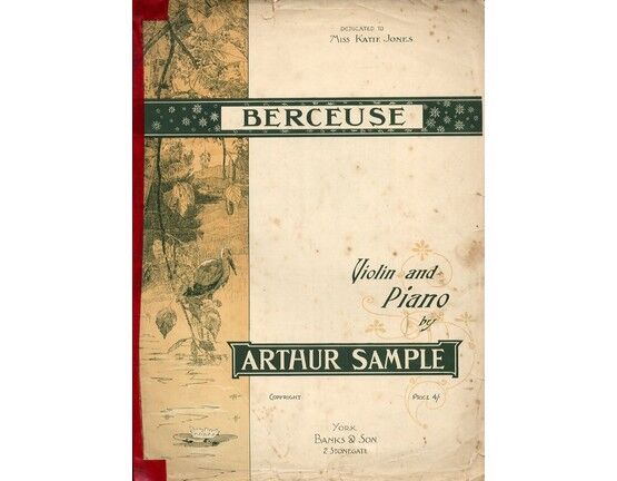 8030 | Arthur Sample - Berceuse - For Violin and Piano - Dedicated to Miss Katie Jones