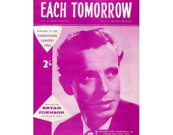 8047 | Each Tomorrow - Finalist in the Eurovision Contest 1960 - Recorded by Bryan Johnson on Decca F. 11213