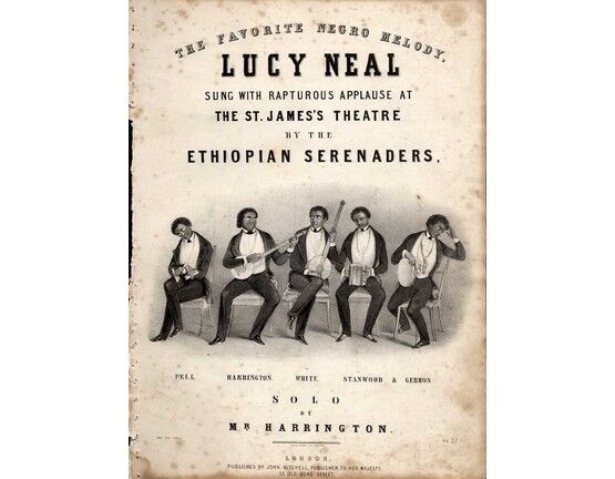 8089 | Lucy Neal - Sung with Rapturous Applause at The St. James's Theatre by the Ethiopian Serenader's - Pell - Harrington - White - Stanwood - Germon