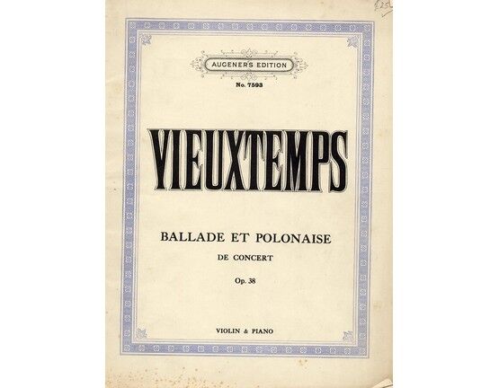 8134 | Ballade et Polonaise de concert - Op. 38 - for violin and piano with seperate violin part - Augeners Edition No. 7593