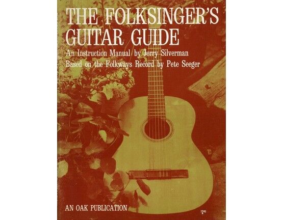 8221 | The Folksinger's Guitar Guide - An Instruction Manual based on the Folkways Record by Pete Seeger