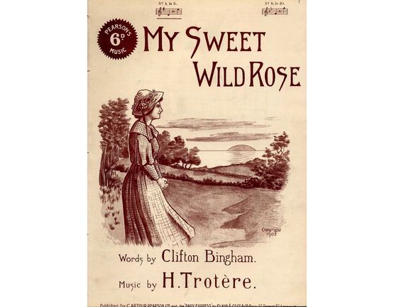 8291 | My Sweet Wild Rose - Song - For Piano and Voice - No. 1 in Key of G major - Pearsons 6d music