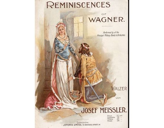 8467 | Reminiscenes of Wagner - Performed by all the Principal Miliary bands & Orchestras - Walzer