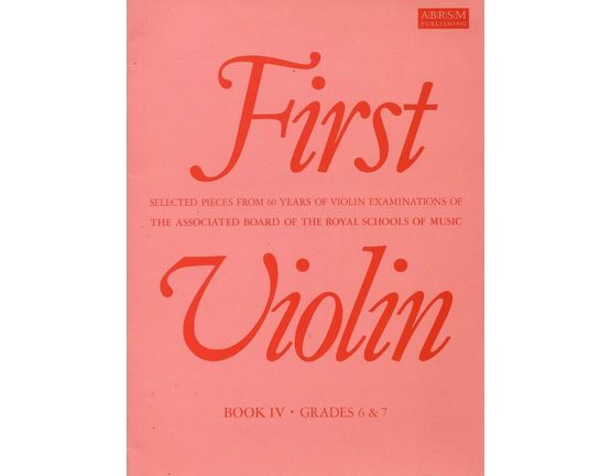 8545 | First Violin - Selected pieces for ABRSM (with piano accompaniment) - Book IV - Grades 6 & 7