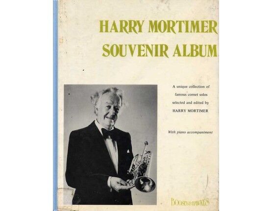 8559 | Harry Mortimer Souvenir Album - A Unique Collection of Famous Cornet Solos with Piano Accompaniment - Featuring Harry Mortimer