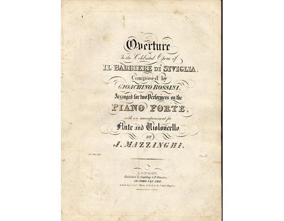 8672 | Overture to the Celebrated Opera of "Il Barbiere di Siviglia" - Arranged for Two performers on the Piano Forte with an accompaniment for Flute and Vio