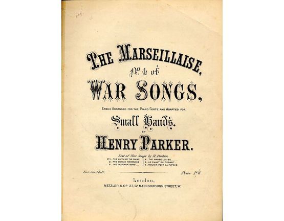 8713 | The Marseillaise - No. 4 of War Songs Series - Easily arranged for the Pianoforte and adapted for small hands
