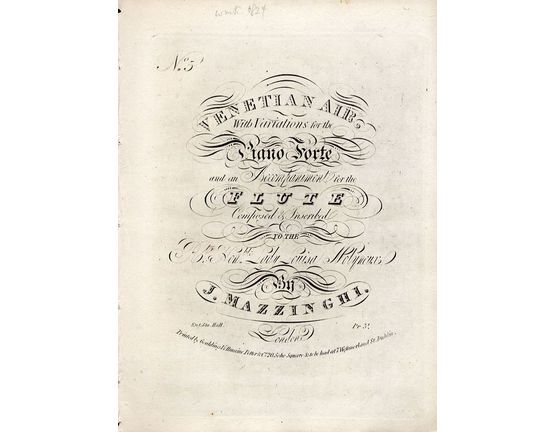 8758 | Venetian Air - With Variations for the Piano Forte and an accompaniment for the Flute - Composed and Inscribed to the Rt. Hon. Lady Louisa Molyneux -