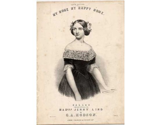 8769 | My Home My Happy Home - Ballad composed for Jenny Lind - Sixth Edition