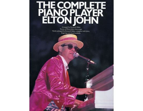 9097 | The Complete Piano Player - Elton John - Twenty of Elton John's best songs  - Complete with lyrics fingering and chord symbols