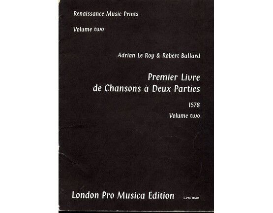 9159 | Adrian Le Roy & Robert Ballard - Premier Livre de Chansons a Deux Parties (1578) - Renaissance Music Prints - Volume Two - London Pro Musica Edition N
