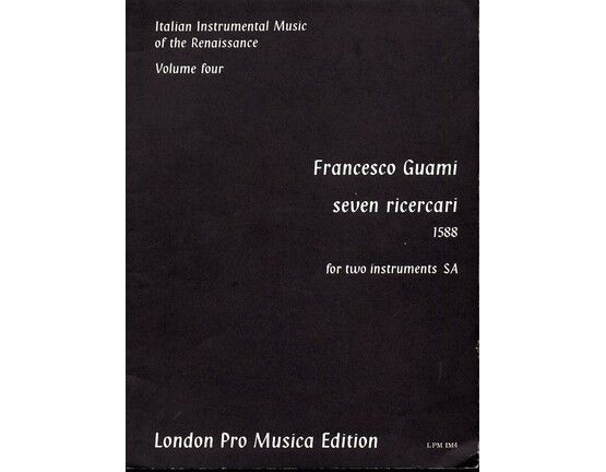 9159 | Francesco Guami - Seven Ricercari (1588) - For Two Instruments (SA) - Italian Instrumental Music of the Renaissance - Volume Four - London Pro Musica