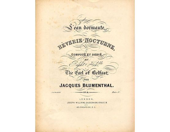 9171 | L'eau Dormante - Reverie-Nocturne - Op. 15 or Op. 18 - Composed and Dedicated to the Right Hon. The Earl of Belfast