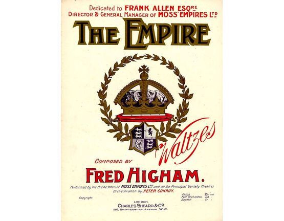 9273 | The Empire - Waltzes for Piano Solo - Dedicated to Frank Allen Esq. Director and General manager of Moss Empires Ltd.