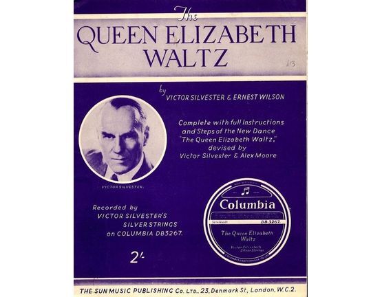 93 | The Queen Elizabeth Waltz - Recorded by Victor Silvester's Silver Strings on Columbia DB3267 - Complete with full instructions and Steps to the New Da