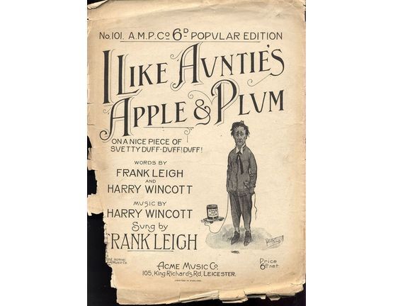 9373 | I Like Auntie's Apple and Plum (On a Nice Piece of Suetty Duff! Duff! Duff!) - As sung by Frank Leigh - A.M.P. CO. 6d Popular Edition No. 101