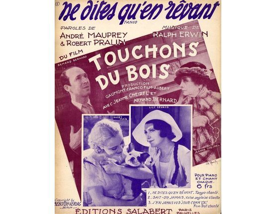9602 | Ne Dites Qu-en Revant (Das Wort, Ich liebe dich "darf man nur traumen) - Tango chante dans le film "Touchons du Bois" - French Edition