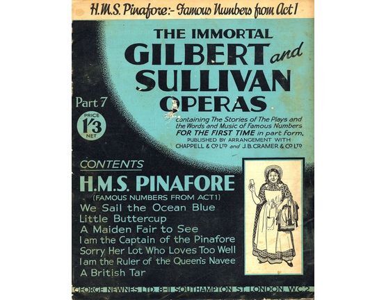 9711 | H.M.S. Pinafore - Famous Numbers from Act 1 - The Immortal Gilbert and Sullivan Operas - Part 7 - Containing the stories of the plays and the words an