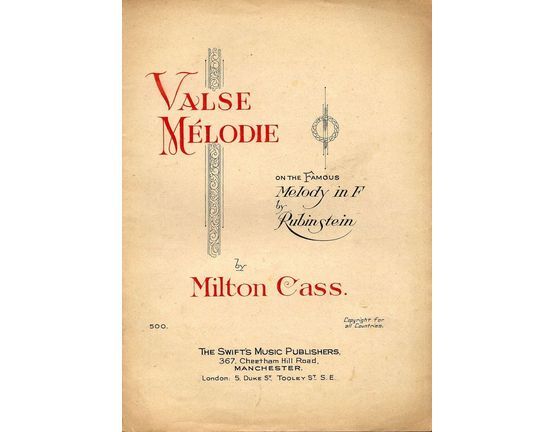 9793 | Valse Melodie - On the famous Melody in F by Rubinstein - Swifts Music edition No. 500 - For Piano Solo