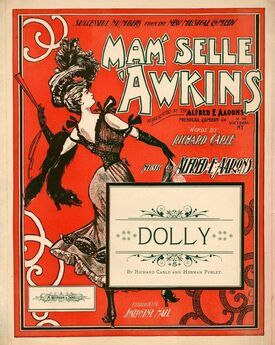 Dolly - Song for Piano and Voice - From "Mam'selle 'Awkins"