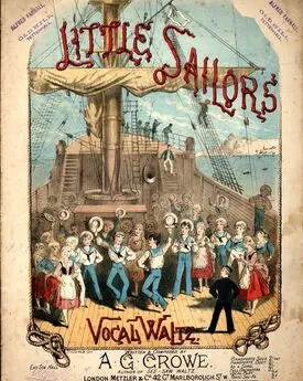 Little Sailors - Vocal Waltz - Dedicated to Mrs W. Freeman Thomas