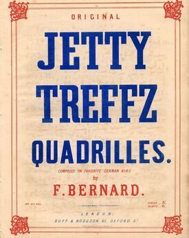 The Jetty Treffz Quadrilles - For Piano Solo - Composed on Favorite German Airs