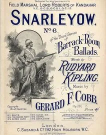 Snarleyow - No. 6 of the Third Series of Barrack Room Ballads - Dedicated by kind permission to Field Marshal Lord Roberts of Kandahar - Op. 29, No. 6