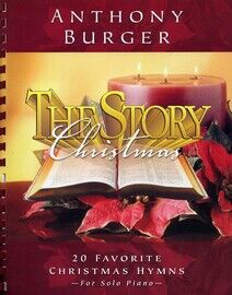 The Story - Christmas - 20 Favorite Christmas Hymns for Solo Piano