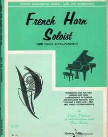 French Horn Soloist with Piano Accompaniment - Level One (Elementary)