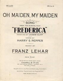 Oh Maiden, My Maiden - Song from &quot;Frederica&quot; - In the key of E flat major for low voice