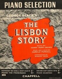 The Lisbon Story - Piano Selection - From Gary Blacks London Hippodrome Production