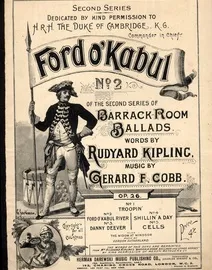 Ford O&#039; Kabul River - Song - No. 2 of the Second Series of Barrack Room Ballads - Op. 26