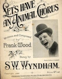 Lets have an animal chorus - Sung by S W Wyndham