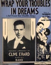 Wrap Your Troubles in Dreams (And dream your troubles away) Featuring Clive Erard