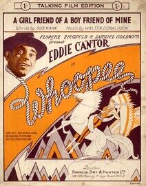 A Girl Friend of a Boy Friend of Mine - Song from &quot;Whoopee&quot; featuring Eddie Cantor