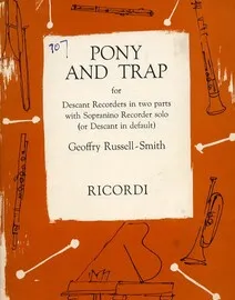 Pony and Trap - For Descant Recorders in 2 Parts with Sopranino Recorder Solo (or Descant in Default) - With Piano Accompaniment