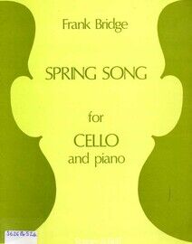 Frank Bridge - Spring Song - For Cello and Piano